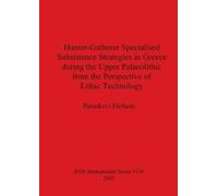 Paraskevia Elef Hunter-Gatherer Specialised Subsistence Strategies i (Tascabile)