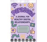 Parasocial - A Journal for Digital Connection and Illusory Intimacy