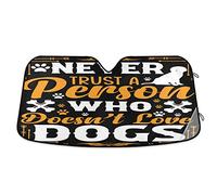 Parasole Auto Parabrezza Impermeabile Copri Parabrezza per Car Portabile Parasole per Auto Universale per Estate Camion SUV Non Fidarti Mai di Una Persona Che Non AMA I Cani S