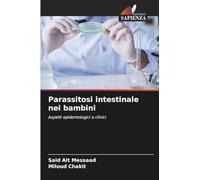 Parassitosi intestinale nei bambini: Aspetti epidemiologici e clinici