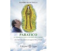 Paratico. Le apparizioni della mamma dell'amore