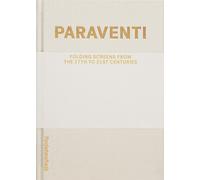 Paraventi. Folding screens from the 17th to 21st Century. Ediz. italiana e inglese