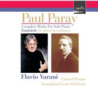 Paray, Paul - Complete Works For Solo Piano-Fantaisie For Piano (2 CD)