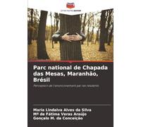 Parc national de Chapada das Mesas, Maranhão, Brésil: Perception de l'environnement par les résidents