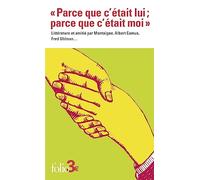 "Parce que c'était lui ; parce que c'était moi": Littérature et amitié