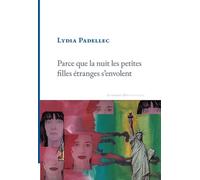 Parce que la nuit les petites filles s'envolent