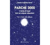 Parche 3000. Il Bovide di Cergol. Dove stai andando tecnarchina?