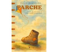 Parche: Una historia para zurcir lo que dolió