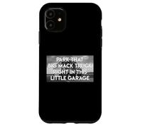 Parcheggia Quel Grande Camion In Questo Piccolo Box Auto Custodia per iPhone 11