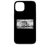 Parcheggia Quel Grande Camion In Questo Piccolo Box Auto Custodia per iPhone 13