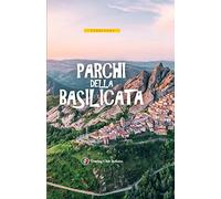 Parchi della Basilicata. Con carta estraibile
