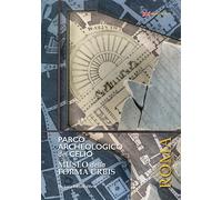 Parco archeologico del Celio. Museo della forma Ur diz. illustrata - AA.VV.