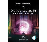 Parco Celeste. La sfera rubata