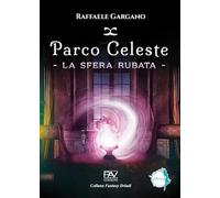 Parco Celeste. La sfera rubata
