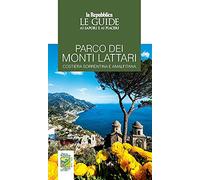 Parco dei Monti Lattari. Costiera sorrentina e amalfitana. Le guide ai sapori e piaceri