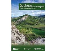 Parco della Vena del Gesso romagnola. Carta escursionistica 1:25.000