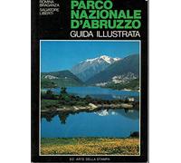 PARCO NAZIONALE D’ABRUZZO - Guida illustrata 1987
