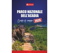Parco Nazionale dell'Acadia GUIDA DI VIAGGIO 2026: Pianifica il tuo viaggio con escursioni, strade panoramiche, osservazione della fauna selvatica e suggerimenti per Bar Harbor e Mount Desert Island
