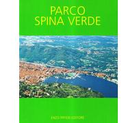 Parco Spina Verde - [Enzo Pifferi Editore]