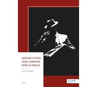 Parcours citoyen pour l'harmonie entre les peuples