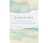 PARCOURS: Mon carnet secret pour suivre tous mes progrès
