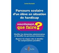 Parcours scolaire d'un élève en situation de handicap: Clarifier les démarches administratives et identifier les personnes-ressources. Repérer les étapes clés et détailler les compensations possibles.