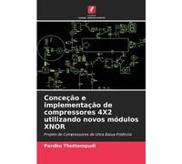 Pardhu Thottemp Conceção e implementação de compressores 4X2 utiliza (Tascabile)