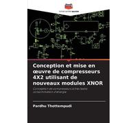 Pardhu Thottemp Conception et mise en oeuvre de compresseurs 4X2 uti (Tascabile)