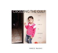 Pardis Mahdavi Crossing the Gulf (Tascabile)