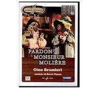 Pardon Monsieur Moliere - La Grande Commedia Teatrale di Garinei e Giovannini