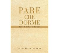 Pare che dorme, di Luciano La Rovere, 2019, Youcanprint - ER