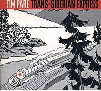 Pare, Tim - Trans-Siberian Express