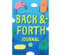 Parent and Child Back and Forth Journal: A Just Between You and Me Kid Guided Book with Unique Prompts