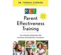 Dr. Thomas Gordon Parent Effectiveness Training (Tascabile)