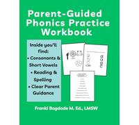 Parent-Guided Phonics Practice Workbook: Phonics Activities for Reading and Spelling with Consonants and Short Vowels