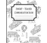 Parent - Teacher Back and Forth Communication Journal (180 pages)