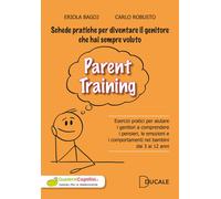 Parent Training. Esercizi pratici per aiutare i genitori a comprendere i pensier
