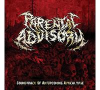Parental Advisory - Soundtrack of An Upcoming Apocalypse