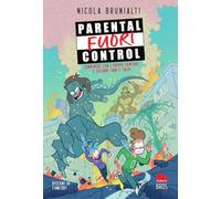 Parental fuori control. Convivere con i propri genitori e uscirne sani e salvi