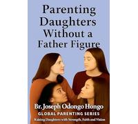 Parenting Daughters Without a Father Figure