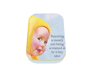 Parenting Is Mostly Just Being Screamed At By A Tiny Idiot Keepsake / Pill Tin by Half Moon Bay