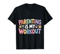 Parenting Is My Workout Fitness Stanco esausto - Maglietta