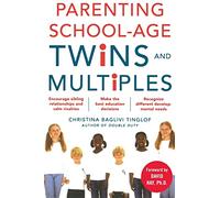 Parenting School-Age Twins and Multiples