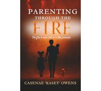 Parenting Through the Fire