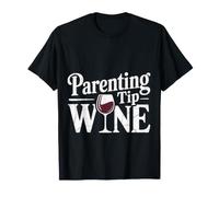 Parenting Tip Wine Riposo del Caos di Sopravvivenza - Maglietta