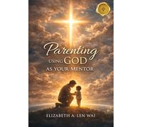 Parenting Using God as Your Mentor