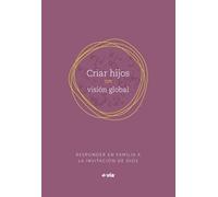 Parenting with a Global Vision (Spanish)