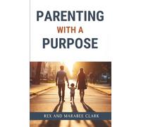 Parenting with a Purpose
