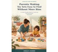 Parents Making Toy Sets Easy to Find Without More Bins: A Simple Five-Pile Reset for Mixed Toys and Loose Pieces