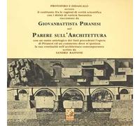 Parere sull'architettura protopiro e didascalo ovvero il confronto fra le ragioni di verità scientifica con i diritti di varietà fantastica...